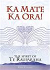 Ka Mate Ka Ora!: The Spirit of Te Rauparaha