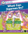 What Can Jigarees Do?