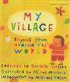 My Village: Rhymes from Around the World