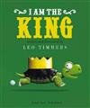 I am the King