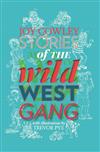 Stories of the Wild West Gang