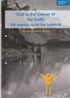 The Interact Curriculum: God is the Owner of the Earth. He Wants Us to be Humble. Devotions : Years 1-4