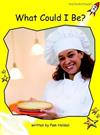 What Could I Be?: Early: Level 2