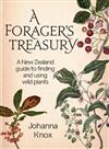 A Forager's Treasury: A New Zealand Guide to Finding and Using Wild Plants