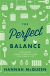 The Perfect Balance: How to Get Ahead Financially and Still Have a Life