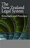 The New Zealand Legal System: Structures and Processes
