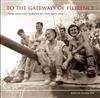 To the Gateways of Florence: New Zealand Forces in Tuscany 1944