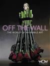 Off the Wall: The World of Wearable Art