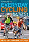 Everyday Cycling in Aotearoa New Zealand: Enjoy the Freedom of a Bike