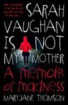 Sarah Vaughan is Not My Mother