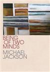 Being of Two Minds