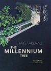 Taketakerau: The Millennium Tree