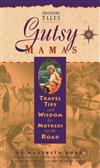 Gutsy Mama: Travel Tips and Wisdom for Mothers on the Road