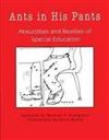 Ants in His Pants: Absurdities and Realities of Special Education