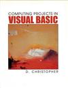 Computing Projects in Visual Basic