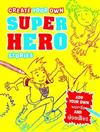 Create Your Own Superhero Stories