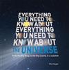 Everything You Need to Know About - The Universe