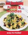 Pasta & Noodles: Over 100 Triple-tested Recipes