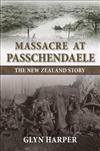 Massacre at Passchendaele: The New Zealand Story