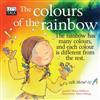 The Colours of the Rainbow