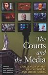 The Courts and the Media: Challenges in the Era of Digital and Social Media