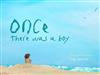 Once There Was a Boy