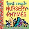 Bridget's Book of Nursery Rhymes