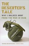 The Deserter's Tale: Why I Walked Away from the War in Iraq