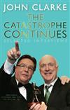 The Catastrophe Continues: Selected Interviews