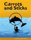 Carrots and Sticks: Principles of Animal Training