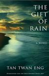 The Gift of Rain: A Novel