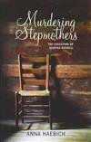 Murdering Stepmothers: The Execution of Martha Rendell