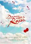 Dance Until it Rains: Life Lessons from My Mother