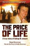 The Price of Life: A True Story of Kidnap and Ransom