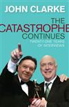 The Catastrophe Continues: Twenty-one Years of Interviews