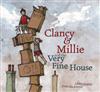 Clancy and Millie and the Very Fine House