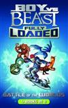Boy Vs Beast Fully Loaded: Battle of the Worlds