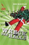 Wreck the Halls