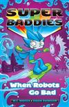 When Robots Go Bad