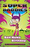 Bad News Birthday