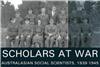 Scholars at War: Australasian Social Scientists, 1939-1945