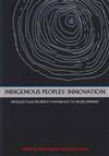Indigenous People's Innovation: Intellectual Property Pathways to Development