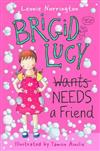 Brigid Lucy Needs a Friend