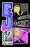 EJ12 Girl Hero Mission Files 2 - In the Dark / Rocky Road