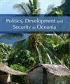 Politics, Development and Security in Oc