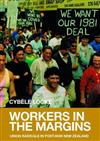 Workers in the Margins: Union Radicals in Post-war New Zealand
