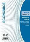 NCEA Level 2 Economics Revision Guide 2013