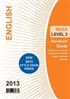 NCEA Level 3 English Revision Guide 2013