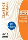 NCEA Level 3 Classics Roman Revision Guide 2013