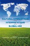 Cultural Interactions and Interpretations in a Global Age